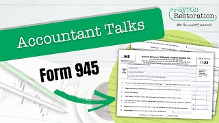 Accountant Talks Form 945 [upl. by Dhruv]