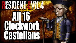 All Clockwork Castellans Locations Resident Evil 4 Remake Revolution WindUp [upl. by Joanna]