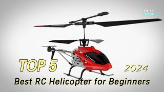 TOP 5 Best RC Helicopter for Beginners 2024 [upl. by Schurman737]