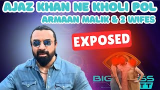 AJAZ KhAN NAI KHOLI PAYAL OR ARMAN MALIK KI POLL biggboss armanmalik ajazkhan [upl. by Somerset]