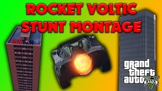 GTA 5  Rocket Voltic Stunt Montage [upl. by Niassuh312]