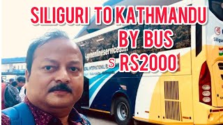 Siliguri to Kathmandu By Bus  My first ever international Bus Journey [upl. by Dimitris697]