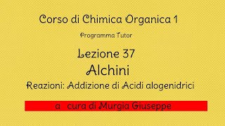 Alchini  Reazioni addizione di acidi alogenidrici  Lezione 37 Tutor [upl. by Eiramllij728]