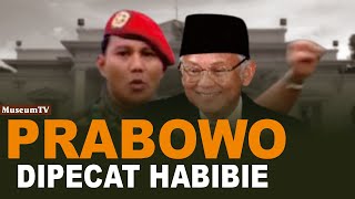 Prabowo VS Habibie Menolak dipecat dari Pangkostrad  MuseumTv [upl. by Eimirej]