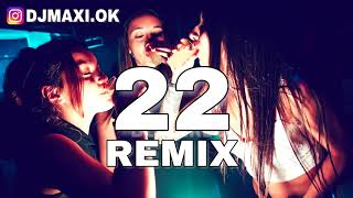 22 remix tini ft greeicy dj maxi J [upl. by Belen]