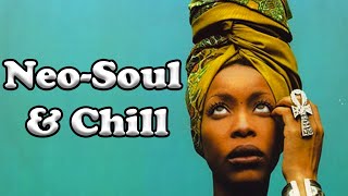 NeoSoul amp Chill Playlist Lauryn Hill Floetry Erykah Badu DAngelo and more [upl. by Ennazus]