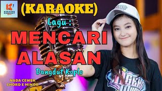 Mencari Alasan Karaoke  Karaoke Dangdut Official  Cover PA 600 [upl. by Vedetta312]