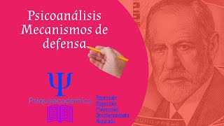 Mecanismos de defensa  psicoanalisis  psiqueacademica [upl. by Ahon]