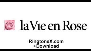 La Vie En Rose Ringtone [upl. by Alleahcim]