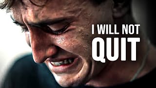 I WILL NOT QUIT  Motivational Speech [upl. by Aliam616]