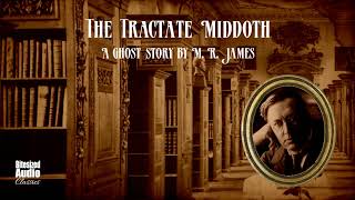 The Tractate Middoth  A Ghost Story by M R James  A Bitesized Audiobook [upl. by Arbba672]