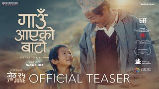 Gaun Aayeko Bato OFFICIAL TEASER Dayahang Rai  Prasan Rai  Pashupati Rai New Nepali Movie 2081 [upl. by Corene285]