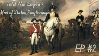 FIXED Total War Empire  United States Playthrough EP2 [upl. by Kaile]