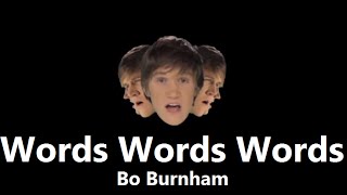 Words Words Words Studio w Lyrics  Bo Burnham [upl. by Gilletta]