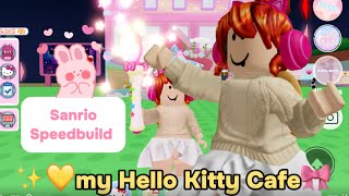 ✨💛My Hello Kitty Cafe SpeedbuildSanrioShowing my cafe🎀 [upl. by Enrico]