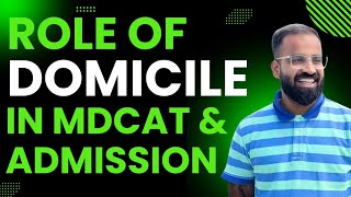 Role Of DOMICILE In MDCAT amp ADMISSIONS In Medical Colleges ft Talha Ashraf Zia [upl. by Hadeehuat]