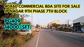 Commercial BDA 40x60 SITE FOR SALE JP Nagar 9th Phase 60 feet Road  PG409  Good Growth Potential [upl. by Nanfa81]