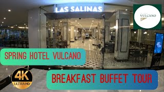 Spring Hotel Vulcano  Breakfast Buffet Tour  Playa De Las Americas Tenerife [upl. by Barnie960]