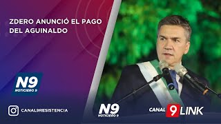 ZDERO ANUNCIÓ EL PAGO DEL AGUINALDO  NOTICIERO 9 [upl. by Nodrog]