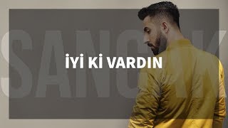 Sancak  İyi ki Vardın feat Rapozof [upl. by Manda722]