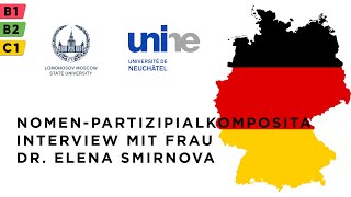 NomenPartizipialkomposita Interview mit Frau Dr Elena Smirnova [upl. by Fenny]