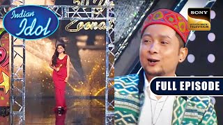 Arunita को नए Look में देखने के लिए Pawandeep हुआ उतावला  Indian Idol S 12  Full Episode [upl. by Kristoffer108]