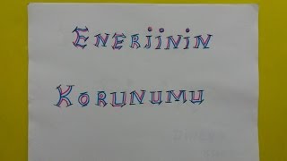 ENERJİNİN KORUNUMU 9 sınıf [upl. by Eibbob]