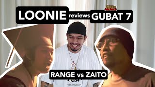 LOONIE  BREAK IT DOWN Rap Battle Review E81  GUBAT 7 RANGE vs ZAITO [upl. by Yenhoj]