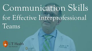 Communication Skills for an Effective Interprofessional Team [upl. by Laband]