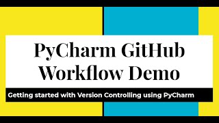 PyCharm to Github Workflow  Getting started with Git Workflow in PyCharm sync code repo to GitHub [upl. by Anaujnas]