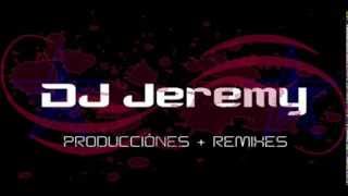 ♫♪DJ Jeremy Mix♪♫ 【HD】 [upl. by Devlen]