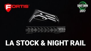 Fortis LA Stock amp Night Rail  SHOT Show 2017 Day 1 [upl. by Ihtraa377]