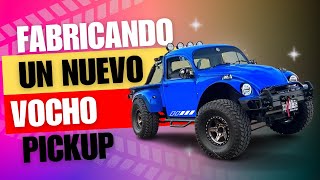 Fabricando un nuevo VOCHO PICKUP [upl. by Foy]