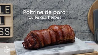 Poitrine de porc roulée aux herbes surlegrill [upl. by Axia559]