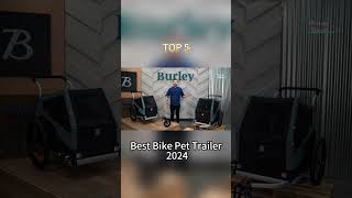 TOP 5 Best Bike Pet Trailer 2024 [upl. by Wharton]