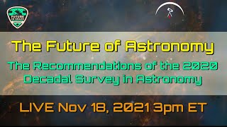 The Future of Astronomy Winners and Losers in the 2020 Decadal Survey in Astronomy [upl. by Estel]