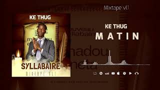 KethugMixtape syllabaire Matin [upl. by Ymmas90]