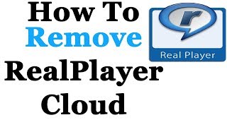 How To Uninstall RealPlayer Cloud From Step By Step [upl. by Aridaj81]