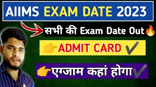 AIIMS EXAM DATE 2023 AIIMS Cre Admit Card 2023  Aiims exam date 🔥 [upl. by Elirpa]