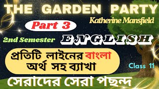 The Garden Party by Katherine Mansfield 💥 বাংলা সহজ অনুবাদ 💥 Part 3 💥 Class 11 English 💥 [upl. by Hoxie391]