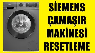 Siemens Çamaşır Makinesi Resetleme Nasıl Yapılır [upl. by Myer]