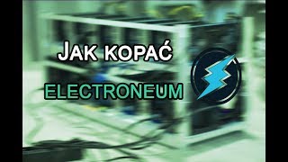 Jak zacząć kopać electroneum na swoim komputerze [upl. by Cargian]