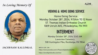 Viewing amp Homegoing service  Jacob Sam Kallinkal  Live [upl. by Novart]