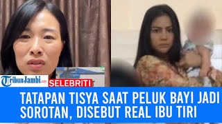 Tatapan Tisya Erni Saat Peluk Bayi Jadi Sorotan Disebut Real Ibu Tiri [upl. by Eedia]