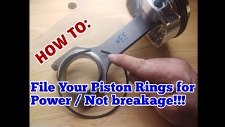 HOW TO Gap Piston Rings for Power NOT Breakage [upl. by Kyred454]