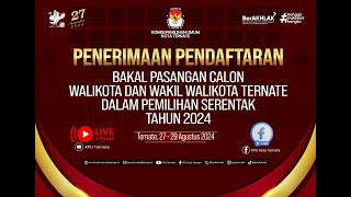 PENERIMAAN PENDAFTARAN BAKAL PASANGAN CALON WALIKOTA DAN WAKIL WALIKOTA TERNATE TAHUN 2024 [upl. by Gregrory]