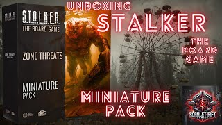 Stalker The Board Game  Zone Threats Model Pack  Unboxing 54 Miniatures [upl. by Ethelind]