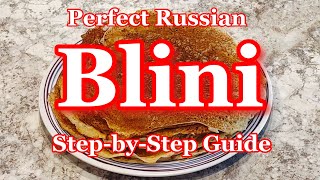 Russian Blini Pancakes How easy to make them Stepbystep guide [upl. by Leinahtam135]