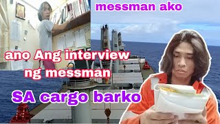 ANO ANG INTERVIEW NG MESSMAN PARA MAKAPASAMESSMAN [upl. by Eem]