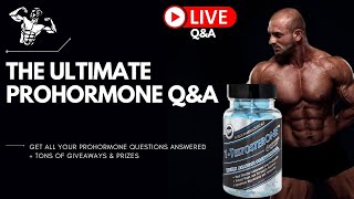 The Ultimate ProHormone QampA Sesson w Giveaways  Ask Your Questions Live [upl. by Blus]